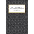 City and School in Late Antique Athens and Alexandria: Volume 41 - Paperback