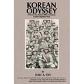 Korean Odyssey: A Novel of a Marine Rifle Company in the Forgotten War - Paperback