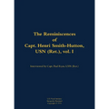 The Reminiscences of Capt. Henri Smith-Hutton, USN (Ret.), Vol. I: 1901-1977 - Hardcover