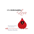Little Birdie Buddies of Love - Hardcover