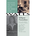 Walls: Resisting the Third ReichùOne Woman's Story - Paperback