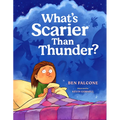 What's Scarier Than Thunder? - Hardcover