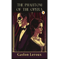 The Phantom of the Opera - Hardcover