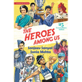 The Heroes Among Us: 25 Extraordinary Indians - Paperback