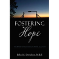 Fostering Hope: The Story of Crossroads Hope Academy - Paperback