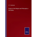 Essays on the Religion and Philosophy or the Hindus - Paperback