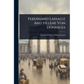 Ferdinand Lassalle And Helene Von Dönniges - Paperback