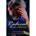 Radical: Praying & Preaching - Paperback