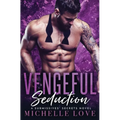 Vengeful Seduction: Billionaire Romance - Paperback
