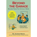 Beyond the Garage: Building Teams That Actually Work - Paperback