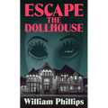 Escape The Dollhouse - Paperback