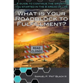 What Is Your Roadblock to Fulfillment? - Paperback