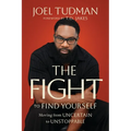 The Fight to Find Yourself: Moving from Uncertain to Unstoppable - Hardcover