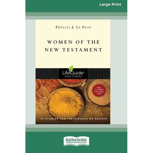 Women of the New Testament (Large Print 16 Pt Edition) - Paperback