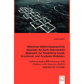 Attention Deficit Hyperactivity Disorder: An Early Intervention Approach for Preventing Social, Emotional, and Academic Problems - Paperback