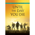 Until the Day You Die - Hardcover