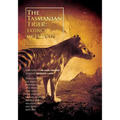 The Tasmanian Tiger: Extinct or Extant? - Paperback
