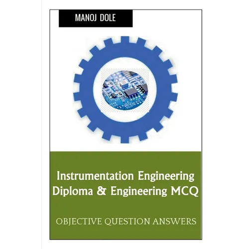 Instrumentation Engineering Diploma & Engineering MCQ - Paperback