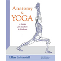 Anatomy and Yoga: A Guide for Teachers and Students - Paperback