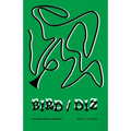 Bird/Diz: [An Erased History of Bebop] - Paperback