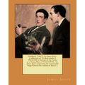 Dubliners .(1917) by: James Joyce. ( collection of 15 short stories ) INCLUDE: A Portrait of the Artist as a Young Man. (1916) NOVEL by: Jam - Paperback