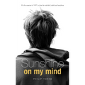 Sunshine on My Mind - Paperback