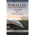 Parallel Old Testament - Tanakh: Genesis, Exodus, Leviticus, Ruth, Jonah, and Habakkuk - Hardcover