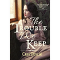 The Trouble We Keep - Paperback