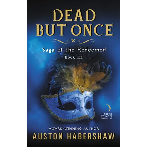 Dead But Once: Saga of the Redeemed: Book III - Mass Market Paperbound