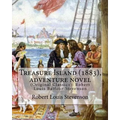 Treasure Island (1883), by Robert Louis Stevenson, Adventure Novel: (original Classics): Robert Louis Balfour Stevenson - Paperback