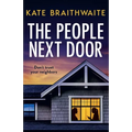 The People Next Door: A totally addictive psychological thriller with a shocking final twist - Paperback