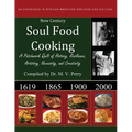 New Century Soul Food Cooking: An Experience in African America Heritage and Culture - Paperback