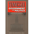 Tennessee Government and Politics: Democracy in the Volunteer State - Paperback