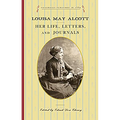 Louisa May Alcott: Her Life, Letters, and Journals - Paperback