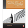 Business Continuity from Preparedness to Recovery: A Standards-Based Approach - Paperback