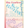 Slay Fearless - Paperback