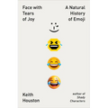 Face with Tears of Joy: A Natural History of Emoji - Paperback