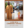 Life of a Changed Thugg - Paperback