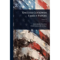 English Goodwin Family Papers - Paperback