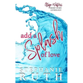 Add a Splash of Love: A New Zealand anthology of short stories - romance. - Paperback