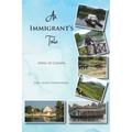 An Immigrant's Tale: India to Canada - Paperback