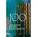 Jackson State University: The First Hundred Years, 1877-1977 - Hardcover