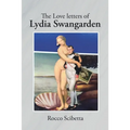 The Love Letters of Lydia Swangarden - Paperback