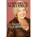 Los Placeres Secretos de la Menopausia = The Secret Pleasures of Menopause - Paperback