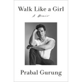 Walk Like a Girl: A Memoir - Hardcover