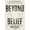 Beyond Belief: The Science-Backed Way to Stop Limiting Yourself and Achieve Breakthrough Results - Hardcover