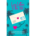 Love Letters To The 305: A Collection of Miami Poetry & Photography - Paperback