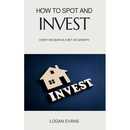 How to Spot and Invest - Paperback