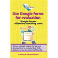 Use Google Forms for Evaluation - Paperback
