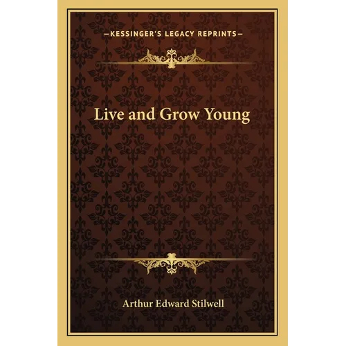 Live and Grow Young - Paperback